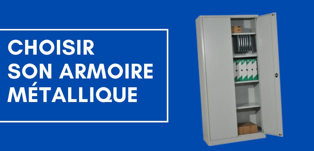 comment choisir son armoire métallique